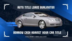 Auto Title Loans Burlington