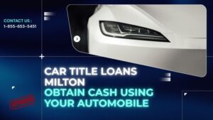 Car Title Loans Milton