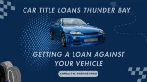 Car Title Loans Thunder Bay