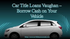 Car Title Loans Vaughan
