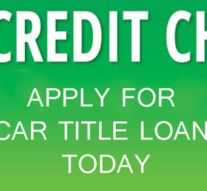 Apply for a Vehicle Title Loans with No credit checks!