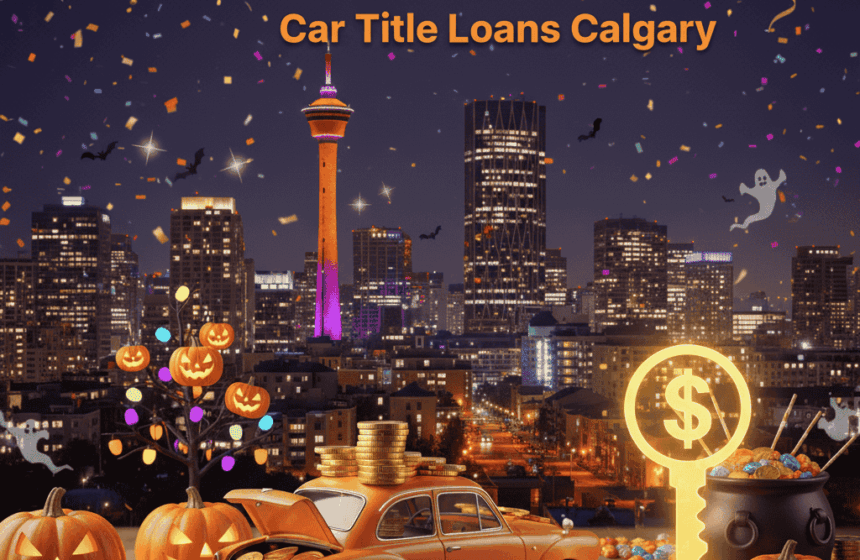 Scare Away Financial Stress This Halloween with Car Title Loans Calgary Scare Away Financial Stress This Halloween with Car Title Loans Calgary